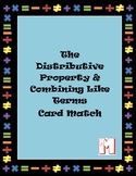 Distributive property & combining like terms card match