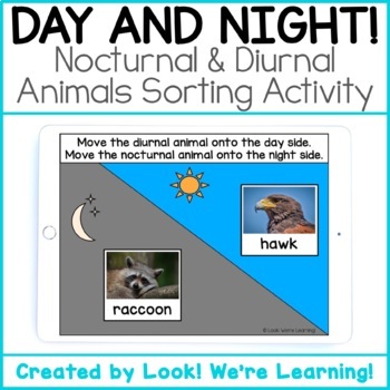Diurnal and Nocturnal Animals Digital Sorting Activity: Day & Night!