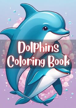 Preview of Dive into Creativity with Dolphin 100 Coloring Pages