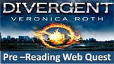Divergent by Veronica Roth Pre-Reading Activity Web Quest