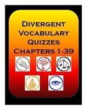 Divergent by Veronica Roth Vocabulary Quizzes Chapters 1-39