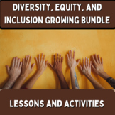 Diversity, Equity, and Inclusion | Growing Bundle of Lesso