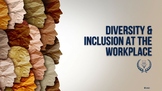 Diversity & Inclusion in the Workplace Instructor Presentation