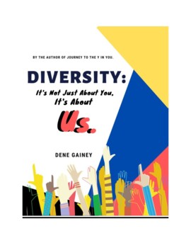 Preview of Diversity: It's Not Just About You, It's About Us (Together We're Better)