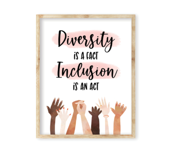 Preview of Diversity is a fact, Inclusion is an act Poster, Racial Equality, LGBTQ