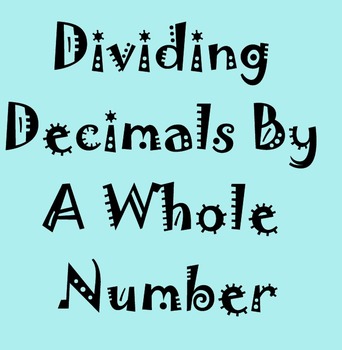 Preview of Divide Decimals by Whole Numbers