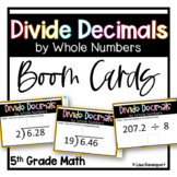 Divide Decimals by Whole Numbers Boom Cards for 5th Grade Math