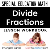 Dividing Fractions & Mixed Numbers | Fractions as Division | Special Ed Math