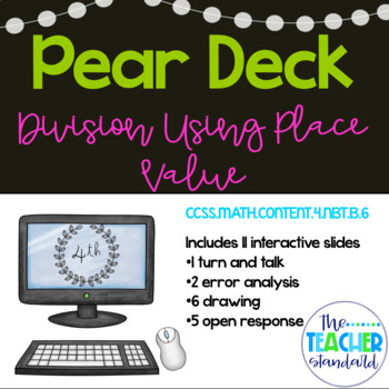 Preview of Divide Using Place Value, Area Models and, Long Division Pear Deck