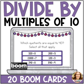 Preview of Divide by Multiples of 10, 100, and 1,000 Digital Boom Cards - 4th Grade Math
