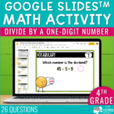 Divide by a One-Digit Number Google Slides | 4th Grade Mat