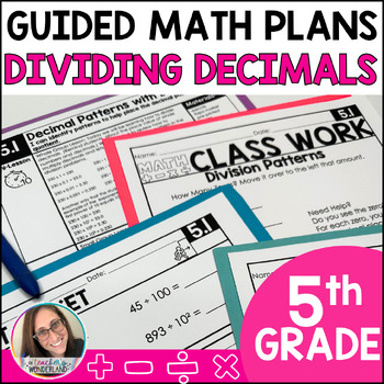 Preview of 5th Grade Guided Math Dividing Decimals Lessons, Small Groups, Centers & bundle!