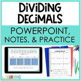 Dividing Decimals Lesson and Google Slides™ Notes and Work