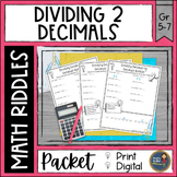 Dividing Decimals by Decimals Math Riddles Worksheets - No Prep