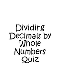 Dividing Decimals by Whole Numbers Quizzes
