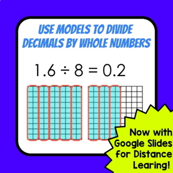 Preview of Dividing Decimals by Whole Numbers Using Models - GOOGLE SLIDES & PDF