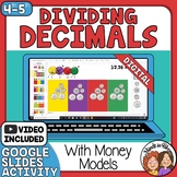 Dividing Decimals with Money Models - Digital Google Slides