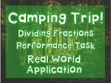 Dividing Fractions: Camping Trip Task- Real World Application