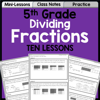 Preview of Dividing Fractions Unit for 5th Grade | Lessons, Practice, Assessment