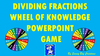 Preview of Dividing Fractions – Wheel of Knowledge Powerpoint Game