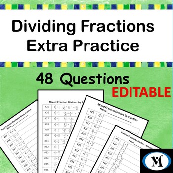 Preview of Extra Practice:  Dividing Fractions Worksheet 48 Questions | EDITABLE  |
