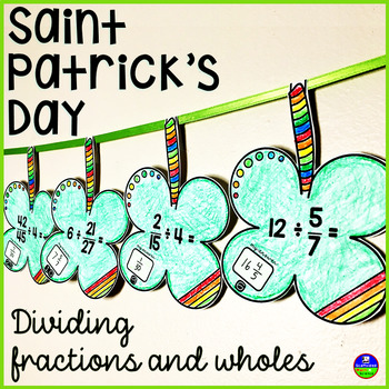 Preview of Dividing Fractions and Whole Numbers Saint Patrick's Day Math Activity
