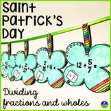 Dividing Fractions and Whole Numbers Saint Patrick's Day M