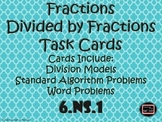 Dividing Fractions by Fractions Task Cards {6.NS.1}