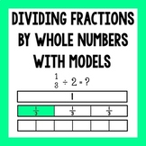 Dividing Unit Fractions by Whole Numbers with Models 5.NF.B.7a