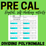 Dividing Polynomials Digital Activity and Worksheet - Precal