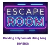 Dividing Polynomials Escape Room (Long Division)