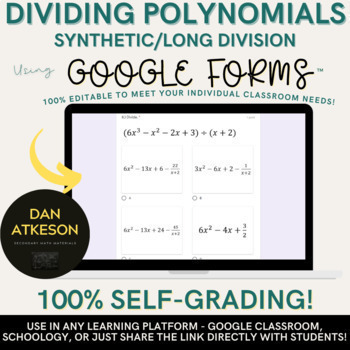 Preview of Dividing Polynomials Google Forms™ Using Synthetic Division ｜2 Similar Versions