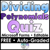 Dividing Polynomials Microsoft Forms Mini Quiz- Distance Learning