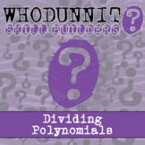 Dividing Polynomials Whodunnit Activity - Printable & Digi