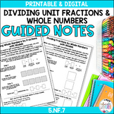 Dividing Unit Fractions & Whole Numbers GUIDED NOTES GOOGL