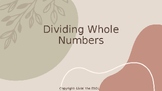 Dividing Whole Numbers Unit Lessons Power point (3rd-6th)