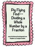 Dividing a Whole Number by a Fractions Find Game