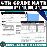 Dividing by 1, 10, 100, and 1,000 4th Grade Math Lesson