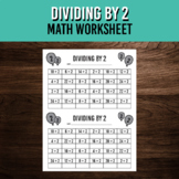 Dividing by 2s Math Worksheet for Twos Day on February 22,