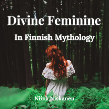 Preview of Divine Feminine In Finnish Mythology Audiobook