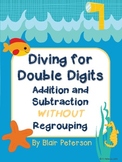 Diving for Double Digits: Addition and Subtraction Without