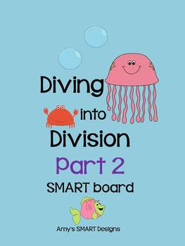 Preview of Diving into Division Part 2 SMARTboard lessons and games