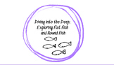 Seafood Unit, Diving into the Deep: Exploring Flat Fish an