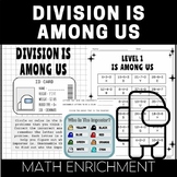 Division Among Us Game Math Enrichment Engage NY Eureka Gr