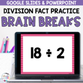 Division Fact Brain Break Slides - Fact Fluency Practice