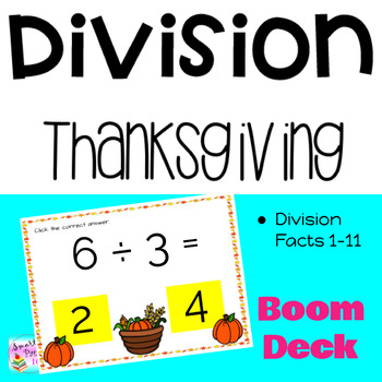 Preview of Division Facts 1-11 Thanksgiving l BOOM Deck