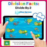Division Facts: ÷2