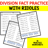 DIVISION FACTS PRACTICE WITH RIDDLES   NO PREP WORKSHEETS