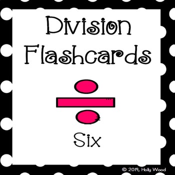 Preview of Division Flashcards - Divisor Focus: Six