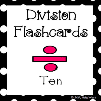 Preview of Division Flashcards - Divisor Focus: Ten